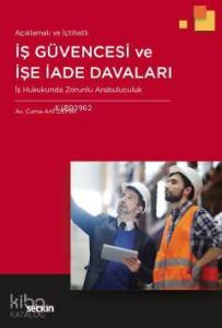 İş Güvencesi ve İşe İade Davaları; İş Hukukunda Zorunlu Arabuluculuk