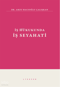 İş Hukukunda İş Seyahati