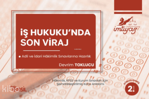 İş Hukukunda Son Viraj