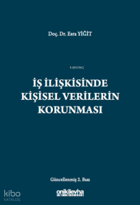 İş İlişkisinde Kişisel Verilerin Korunması