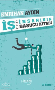 İş(inin) İnsanının Başucu Kitabı