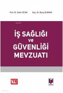 İş Sağlığı ve Güvenliği Mevzuatı