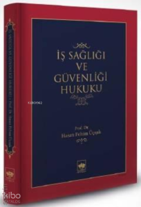 İş Sağlığı ve Güvenlik Hukuku