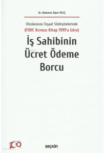 İş Sahibinin Ücret Ödeme Borcu