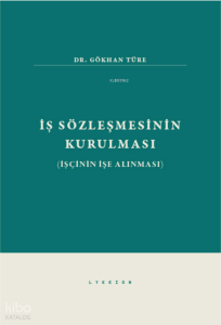İş Sözleşmesinin Kurulması