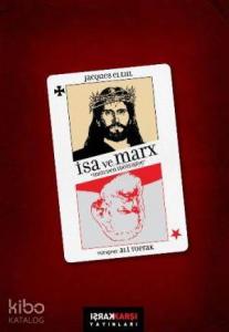 İsa ve Marx; İncilden İdeolojiye