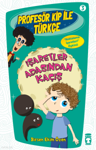 İşaretler Adasından Kaçış; Profesör Kip ile Türkçe 1