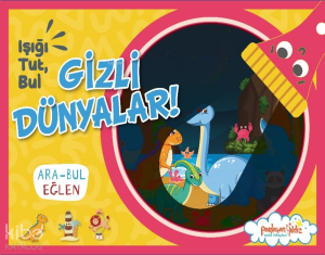 Işığı Tut, Bul - Gizli Dünyalar!