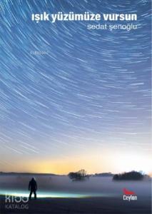 Işık Yüzümüze Vursun