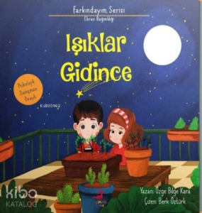 Işıklar Gidince ;Farkındayım Serisi