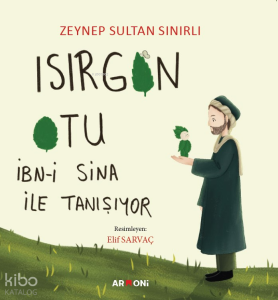Isırgan Otu - İbn-i Sina ile Tanışıyor