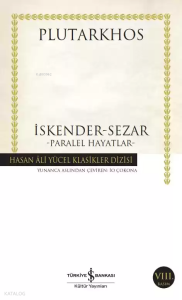 İskender - Sezar; Paralel Hayatlar