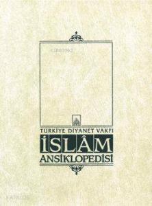 İslam Ansiklopedisi 11. Cilt; (Elbistan - Eymir)