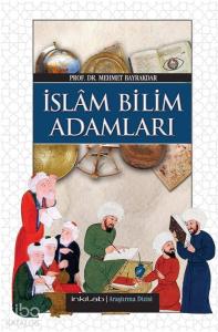 İslâm Bilim Adamları (Harita İlaveli)
