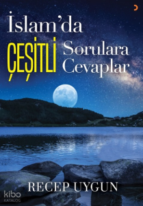 İslam’da Çeşitli Sorulara Çeşitli Cevaplar