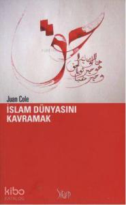 İslam Dünyasını Kavramak