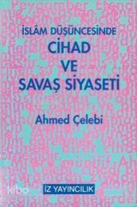 İslam Düşüncesinde Cihad ve Savaş Siyaseti