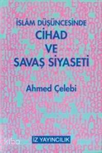 İslam Düşüncesinde Cihad ve Savaş Siyaseti