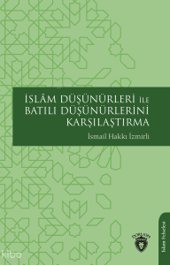 İslâm Düşünürleri ile Batılı Düşünürlerini Karşılaştırma