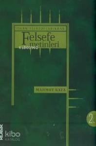 İslam Filozoflarından Felsefe Metinleri