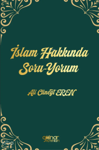 İslam Hakkında Soru-Yorum