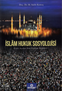 İslam Hukuk Sosyolojisi