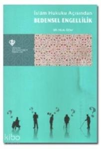 İslam Hukuku Açısından Bedensel Engellilik