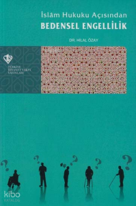 İslam Hukuku Açısından Bedensel Engellilik