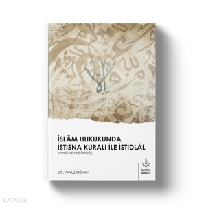İslam Hukukunda İstisna Kuralı İle İstidlal