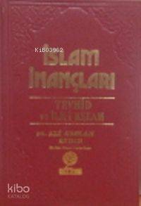 İslam İnançları (Tevhid ve İlim- İ Kelam)