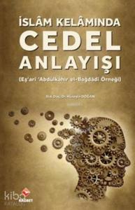 İslam Kelamında Cedel Anlayışı