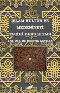 İslam Kültür ve Medeniyeti Tarihi Ders Kitabı