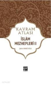 İslâm Mezhepleri II