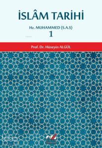 İslam Tarihi 1.cilt (Hz. Muhammed (S.A.S) Dönemi); Hz. Muhammed (S.A.S)