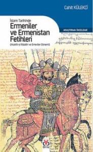 İslam Tarihinde Ermeniler ve Ermenistan Fetihleri; Hulefa-yı Raşidin ve Emeviler Dönemi