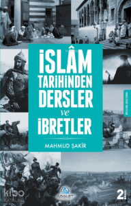 İslam Tarihinden Dersler ve İbretler