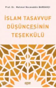 İslam Tasavvuf Düşüncesinin Teşekkülü