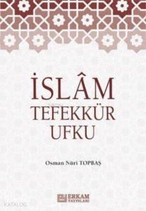 İslam Tefekkür Ufku