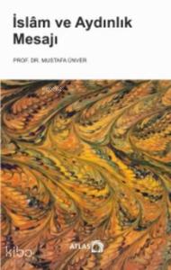 İslam ve Aydınlık Mesajı