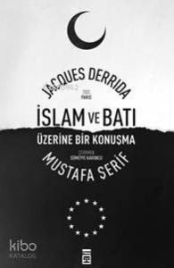 İslam Ve Batı Üzerine Bir Konuşma