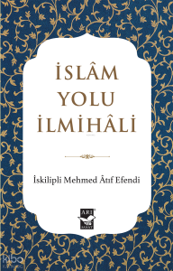 İslam Yolu İlmihali