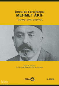 İslamcı Bir Şairin Romanı Mehmet Akif