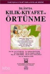 İslam'da Kılık-Kıyafet ve Örtünme