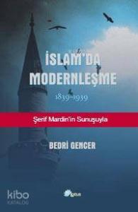 İslam'da Modernleşme; 1839 - 1939