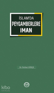 İslamda Peygamberlere İman