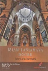 İslam'ı Anlamaya Doğru