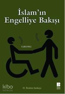 İslam'ın Engelliye Bakışı