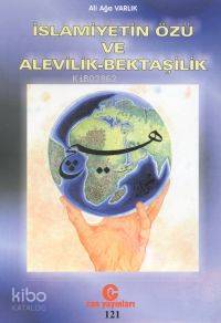 İslamiyetin Özü ve Alevi- Bektaşilik