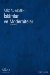 İslamlar ve Moderniteler