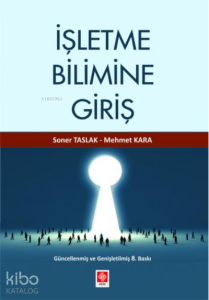 İşletme Bilimine Giriş; Modern İşletmecilik